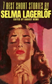 7 Best Short Stories By Selma Lagerlof