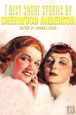 Bertrand.pt - 7 Best Short Stories By Sherwood Anderson