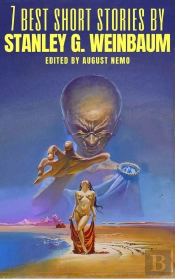 7 Best Short Stories By Stanley G. Weinbaum