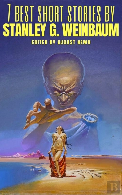 Bertrand.pt - 7 Best Short Stories By Stanley G. Weinbaum