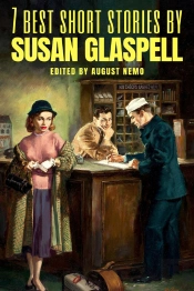 7 Best Short Stories By Susan Glaspell
