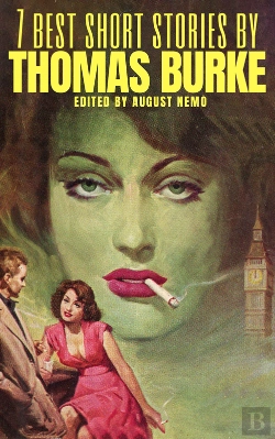 Bertrand.pt - 7 Best Short Stories By Thomas Burke