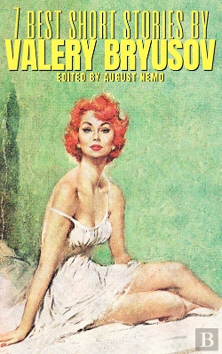 Bertrand.pt - 7 Best Short Stories By Valery Bryusov