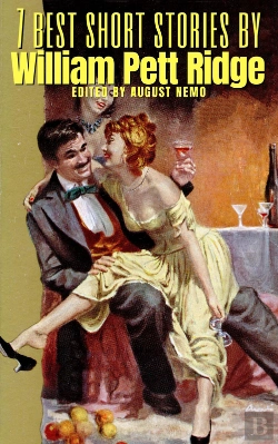 Bertrand.pt - 7 Best Short Stories By William Pett Ridge