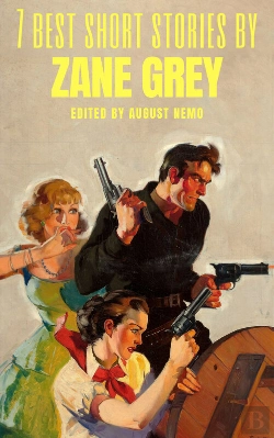 Bertrand.pt - 7 Best Short Stories By Zane Grey
