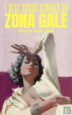 Bertrand.pt - 7 Best Short Stories By Zona Gale