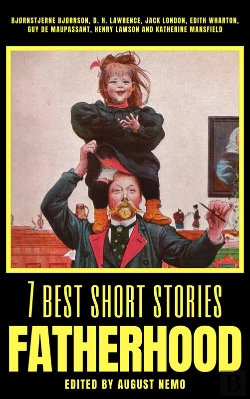 Bertrand.pt - 7 Best Short Stories - Fatherhood