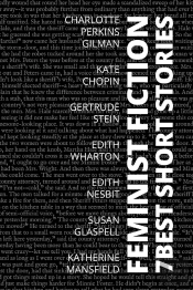 7 Best Short Stories - Feminist Fiction