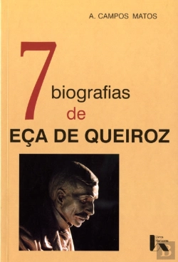 Bertrand.pt - 7 Biografias de Eça de Queiróz