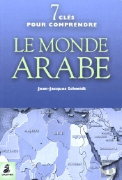 7 Clefs Pour Comprendre Le Monde Arabe