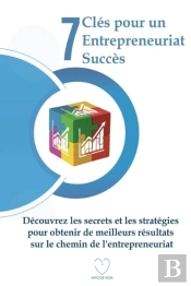 7 Cles Pour Un Entrepreneuriat Succes