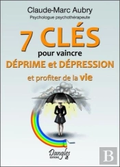 7 Cles Pour Vaincre Deprime Et Depression