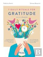 7 Daily Rituals For Gratitude
