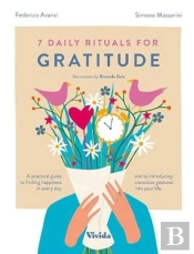 7 Daily Rituals For Gratitude