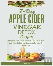7-Day Apple Cider Vinegar Detox Recipes