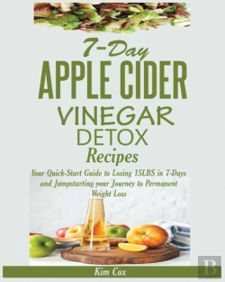 Bertrand.pt - 7-Day Apple Cider Vinegar Detox Recipes