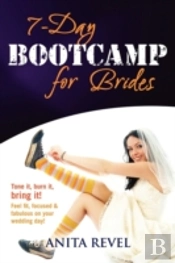 7 Day Bootcamp For Brides
