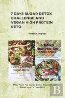 7 Days Sugar Detox Challenge And Vegan High Protein Keto