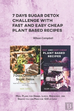 Bertrand.pt - 7 Days Sugar Detox Challenge With Fast And Easy Cheap Plant Based Recipes