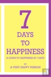 7 Days To Happiness