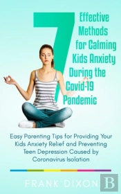 7 Effective Methods For Calming Kids Anx