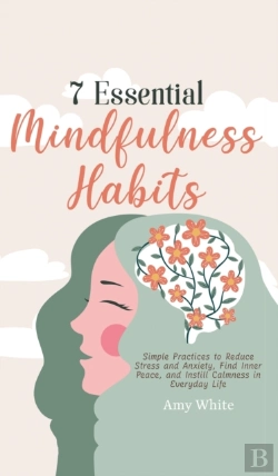 Bertrand.pt - 7 Essential Mindfulness Habits