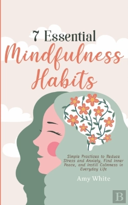 Bertrand.pt - 7 Essential Mindfulness Habits