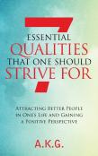 7 Essential Qualities That One Should Strive For