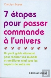7 Étapes Pour Passer Commande À L'Univers