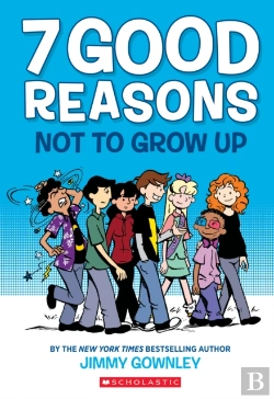 Bertrand.pt - 7 Good Reasons Not To Grow Up: A Graphic Novel