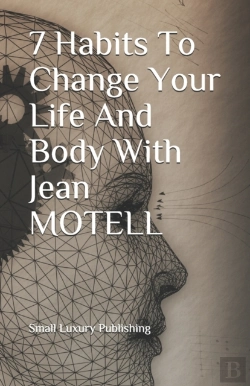 Bertrand.pt - 7 Habits To Change Your Life And Body With Jean Motell