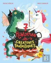 7 Histoires De Créatures Fantastiques