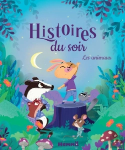 Bertrand.pt - 7 Histoires Du Soir : Les Animaux