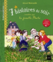 7 Histoires Du Soir Racontees Par La Famille Pluche. Il Etait Un Petit T.Vert