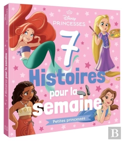 Bertrand.pt - 7 Histoires Pour La Semaine : Disney Princesses : Petites Princesses