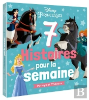 7 Histoires Pour La Semaine : Disney Princesses : Poneys Et Chevaux