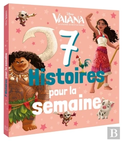 Bertrand.pt - 7 Histoires Pour La Semaine : Vaiana, La Légende Du Bout Du Monde