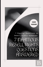 7 Infamous Resell Rights Questions Answered