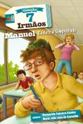 7 Irmãos: Manuel Resiste à Tempestade