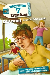7 Irmãos: Manuel Resiste à Tempestade