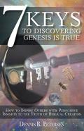 7 Keys To Discovering Genesis Is True