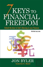 7 Keys To Financial Freedom