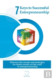 7 Keys To Successful Entrepreneurship