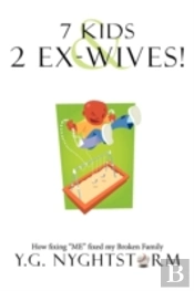 7 Kids & 2 Ex-Wives!: How Fixing 'Me' Fi