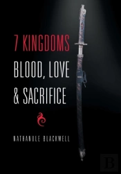 7 Kingdoms Blood, Love & Sacrifice