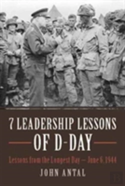 Bertrand.pt - 7 Leadership Lessons Of D-Day