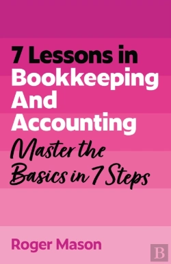 Bertrand.pt - 7 Lessons In Bookkeeping And Accounting