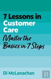 7 Lessons In Customer Care