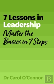 7 Lessons In Leadership