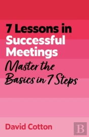 7 Lessons In Successful Meetings